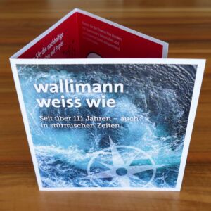 Mailing Wallimann weiss wie auch in stürmischen Zeiten.